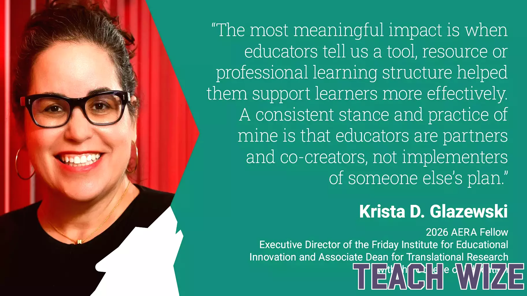 Friday Institute Executive Director and College of Education Associate Dean Krista D. Glazewski Named 2026 AERA Fellow | College of Education News